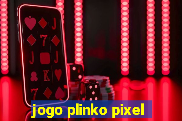 jogo plinko pixel